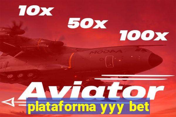 plataforma yyy bet